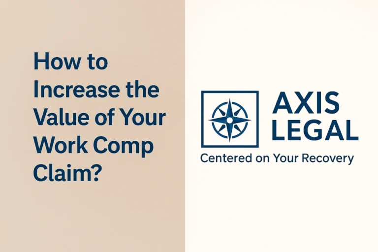 How to Increase the value of your Work Comp Claim